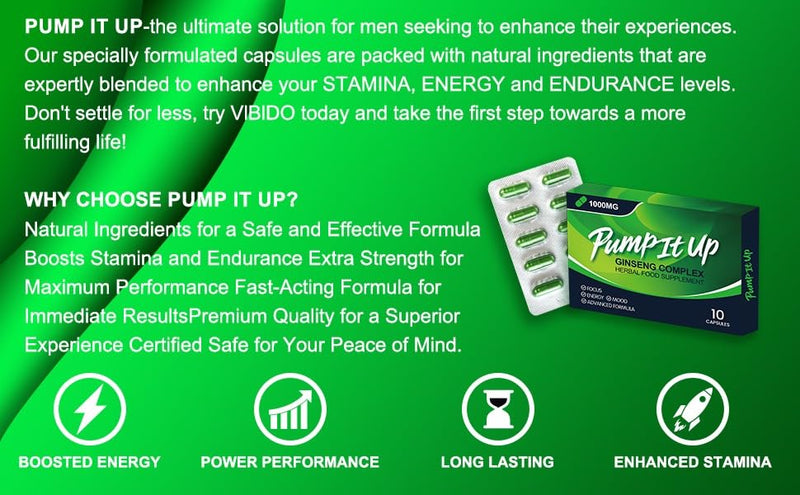 PUMP IT UP Green 1000mg | Stronger | Longer | Harder | Performance | Extra Strength Enhancing Pills, Stamina Endurance Booster Supplement Pills for Men | 10 Ginseng LIBIDO Booster Capsules
