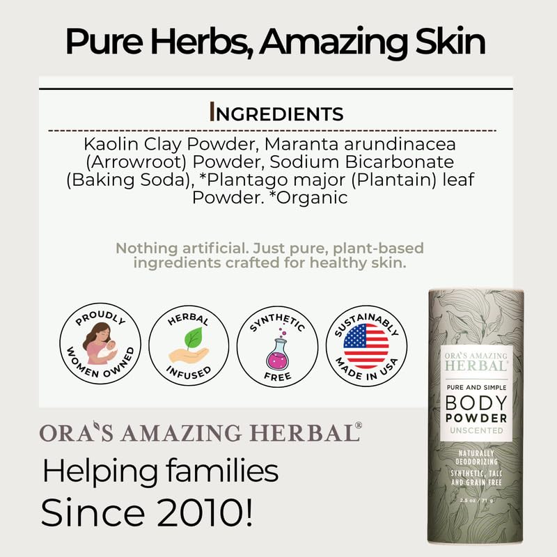 Ora's Amazing Herbal Fragrance Free Body Powder for Women and Men, Unscented Talc Free Talcum Powder, Cornstarch Free Dusting, Waxing, Natural Sugaring, Foot Powder, Dry Shampoo, Made in USA, 2.5 oz