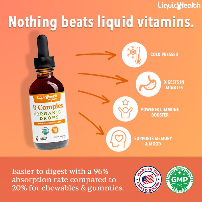 LIQUIDHEALTH USDA Organic Vitamin B Complex Drops for Men & Women - Natural Energy, Improved Focus, Memory & Mood, Immune Support, Metabolism Boost - USA Made, Extra Strength, No Sugar, Vegan (2 Pack) 2 Fl Oz (Pack of 2)