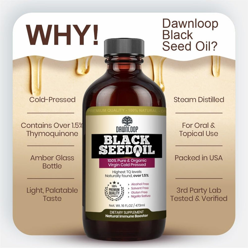 [Australia] - DAWNLOOP Black Seed Oil Organic Cold Pressed 4oz - 100% Pure High Thymoquinone Nigella Sativa, Black Cumin Oil for Immune Support, Brain Function, Digestion, Joint Mobility, Gluten Free, Non GMO 1 Count (Pack of 1) 