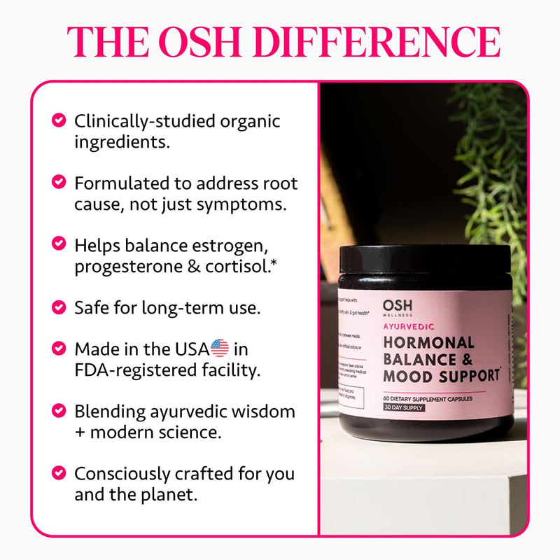 [Australia] - Ayurvedic Hormone Balance for Women | Cortisol Manager | Regulates Estrogen | Made in USA | Ashwagandha, Rhodiola, & Shatavari | Mood, Energy, & Sleep Support | Stress Relief | 60 Ct. - OSH Wellness 