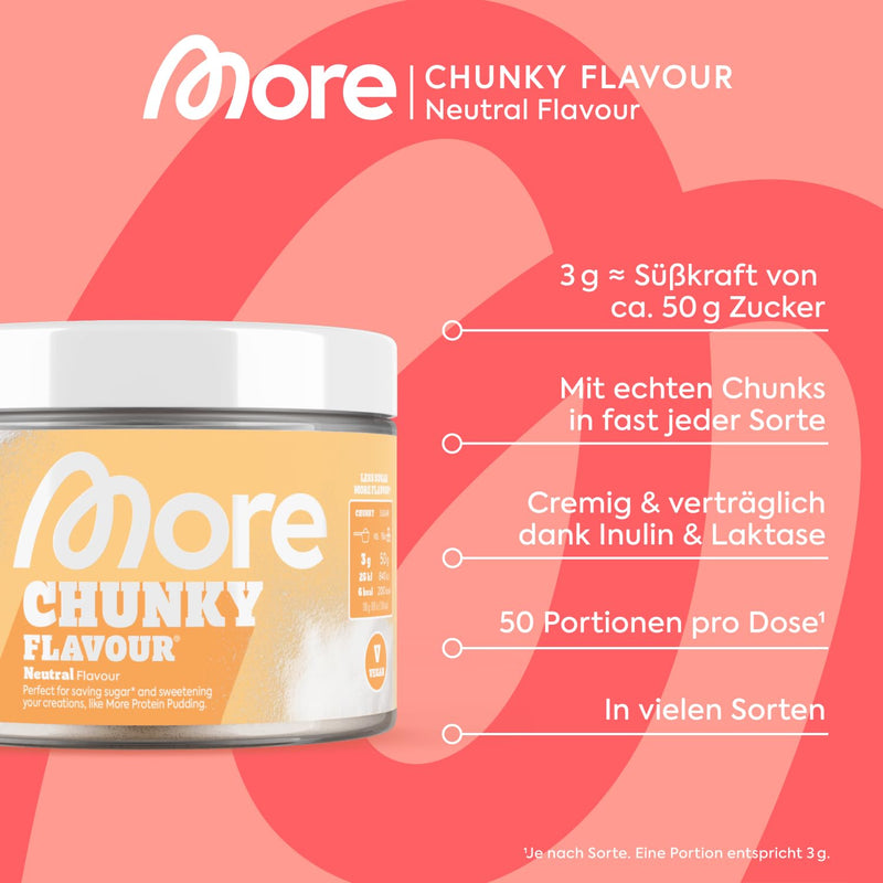[Australia] - MORE Chunky Flavor, neutral in taste, 150 g, vegan, flavor powder for sweetening, without a lot of sugar and calories, with inulin and lactase, tested quality - made in Germany 150 g (pack of 1) 