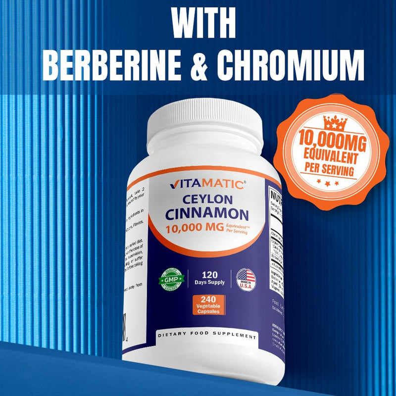 Vitamatic Ceylon Cinnamon 10000 mg Equivalent Per Serving (from 20:1 Extract 500 mg) with Berberine & Chromium - 240 Vegetable Capsules - Non-GMO & Gluten Free
