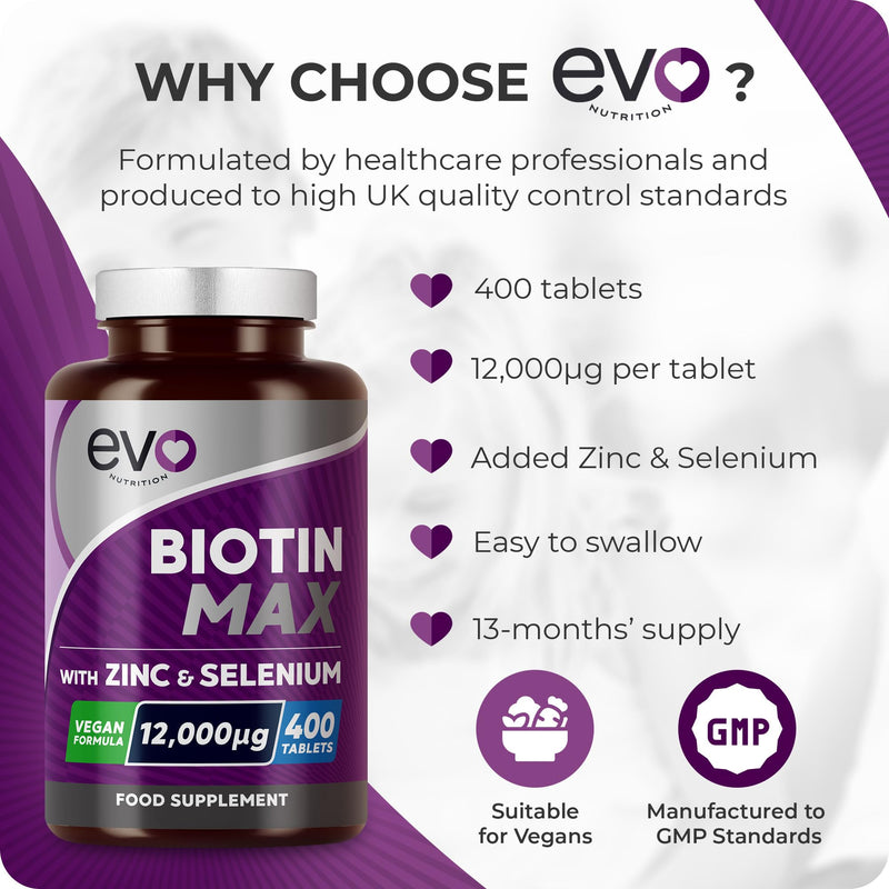 Biotin Max with Zinc & Selenium | High Strength Vitamins & Minerals to Support Hair, Skin & Nail Health | Vegan Food Supplement Complex | 400 Tablets for a 13 Month Supply | UK Made by EVO Nutrition