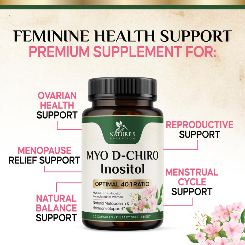 Myo-Inositol 2000mg Per Serving With D-Chiro - Optimal Ratio for Ovarian Support, Vegan Myo & D Chiro Supplement for Women's Natural Balance and Hormone Support, Vitamin B8, Non-GMO - 60 Capsules 60 Count (Pack of 1)