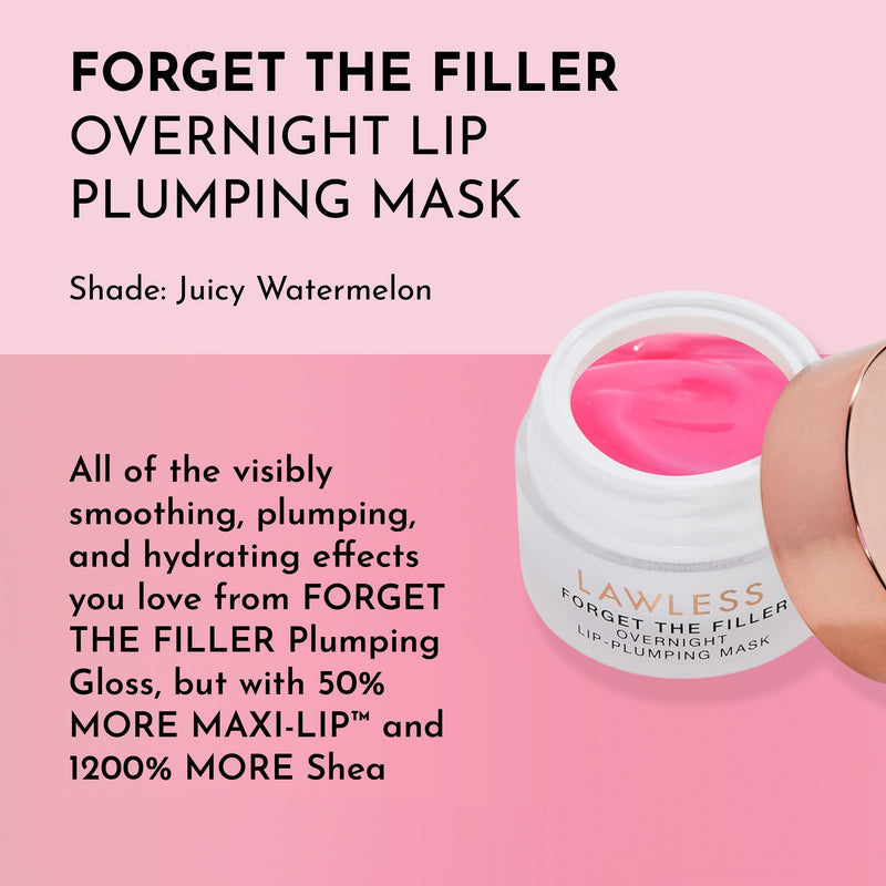 Lawless Forget the Filler Lip Mask - Juicy Watermelon - Premium Overnight Lip Plumping Treatment with Natural Ingredients Designed to Plump, Hydrate, and Smooth Lips - 0.28 oz