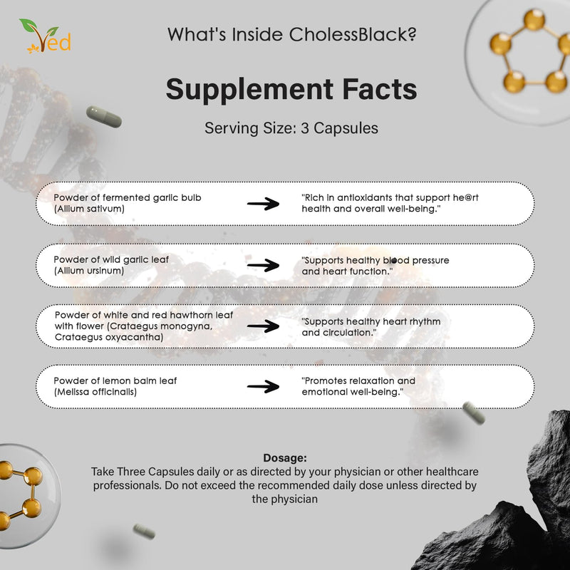 VED CholessBlack, 90 Capsules, Fermented & Odorless Black Garlic Supplement with White & Red Hawthorn, Wild & Lemon Balm Leaf, Non-GMO, Halal, 3 Capsules per Day