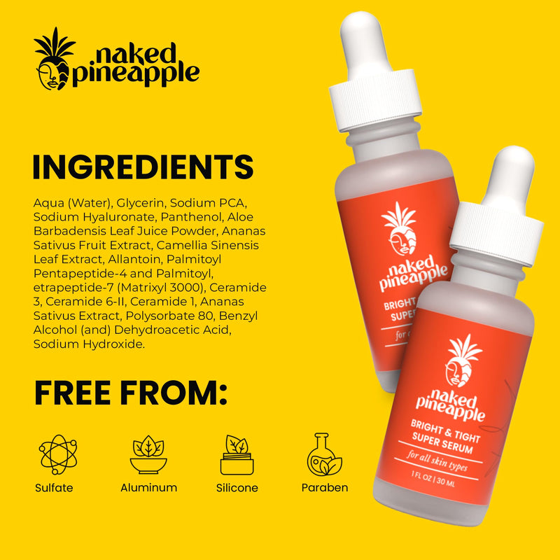 Bright and Tight Super Serum - 1 oz Bottle | Contains Pineapple Enzymes and Vitamin C, Helps Support Moisture Barrier, Promotes Hydrated and Smoother Looking Skin