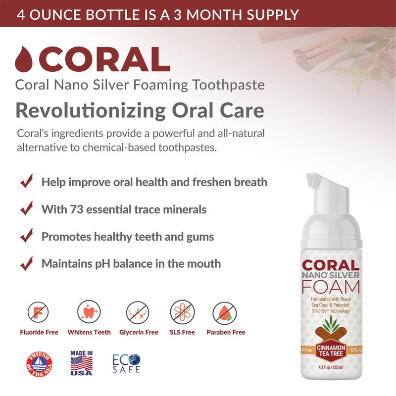 Coral Nano Silver Foaming Cinamon Tea Tree Toothpaste, Natural Fluoride Free Toothpaste, SLS and Glycerin Free - 4 Ounce Cinnamon Tea Tree 4.2 Ounce (Pack of 1)