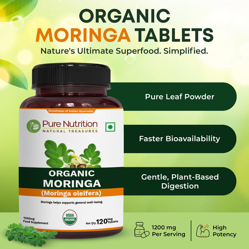 Pure Nutrition Organic Moringa 1200mg |120 Veg Tablets | USDA Certified Organic | Superfood with Vitamins, Minerals and Essential antioxidants | Vegan Supplement | Non-GMO