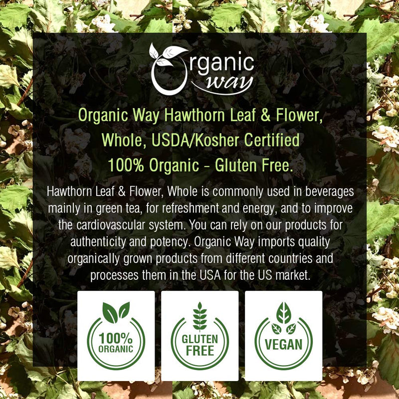 [Australia] - Organic Way Hawthorn Leaf and Flower Whole (Crataegus monogyna) - Herbal Tea | European Wild-Harvest | Organic, Kosher & USDA Certified | Non GMO & Gluten Free | Origin - Albania (1 LBS / 16 Oz) 