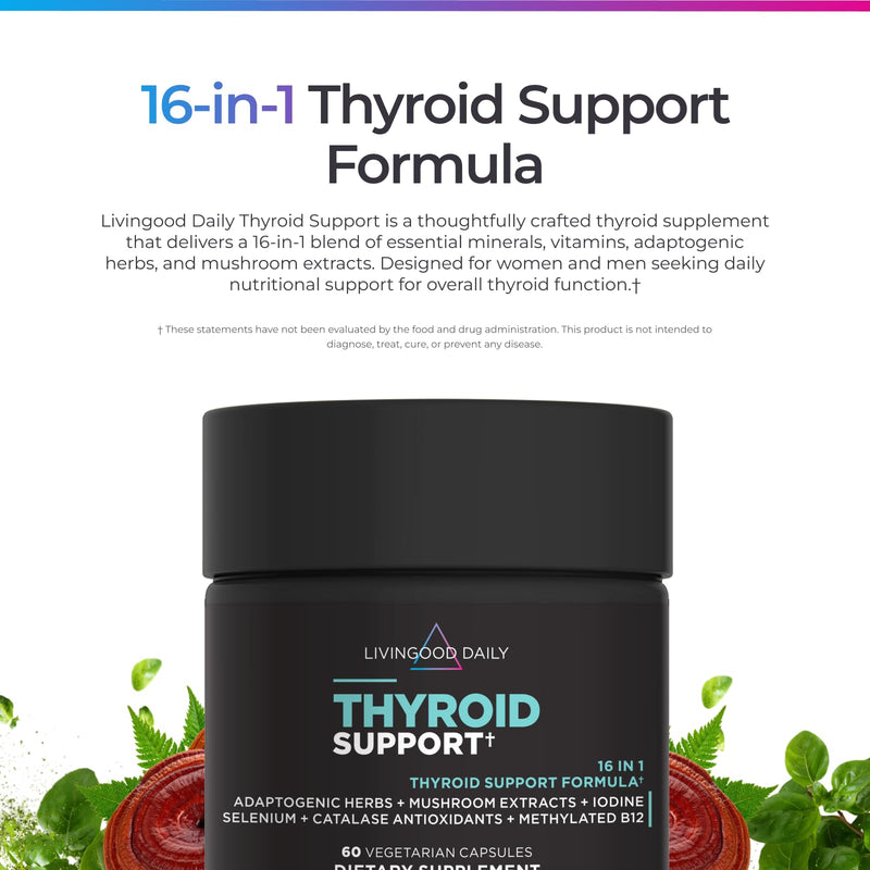 Livingood Daily 16-in-1 Thyroid Support Supplement, 60 Capsules | Iodine (Kelp Stipe & Fronds), Selenium, Magnesium, Adaptogenic Herbs, Catalase Antioxidants, Vitamin B12, Vegan, Made in USA