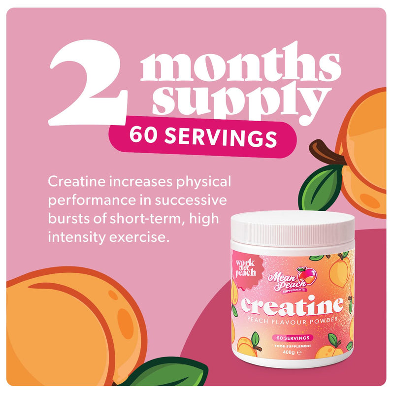 Mean Peach, Peach Flavour Creatine Monohydrate Powder - for Women! 408g tub, containing 60 Servings with 5g Creatine per Scoop. Vegan.