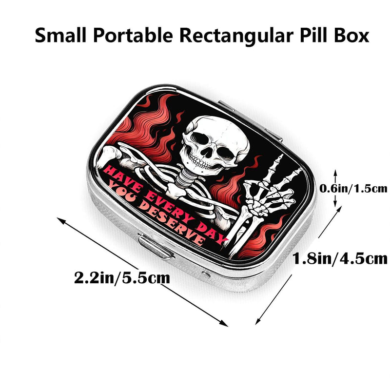 ABLESKY Pill Box, 2 Compartment Pill Organizer Case for Pocket or Purse, Small Portable Metal Travel Medicine Box with Mirror, Daily Vitamins Fish Oil Container-Skull Have Every Day You Deserve Skull Have Every Day You Deserve