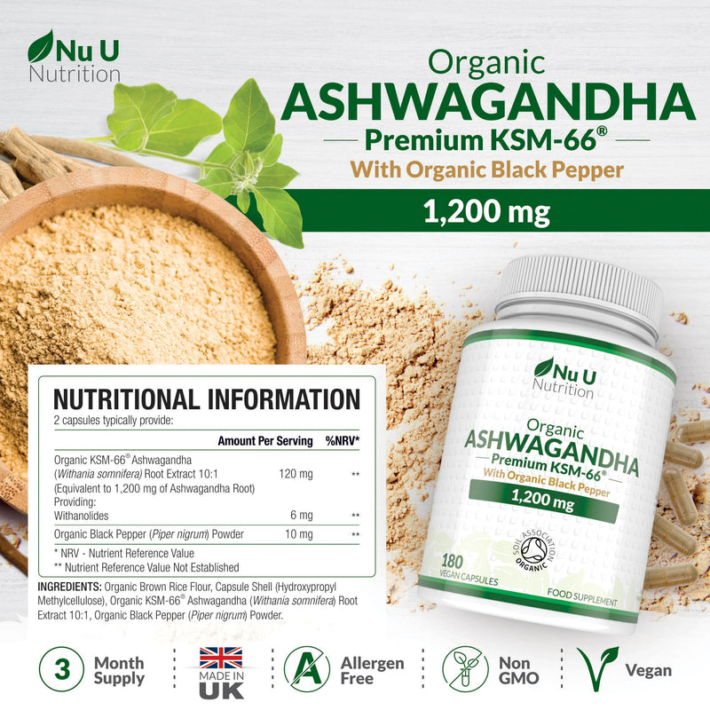 Organic Ashwagandha KSM-66® 1200mg - 5% Withanolides - 180 Vegan Capsules - High Strength Ashwaganda with Black Pepper - Soil Association Certified - Made in the UK - Nu U Nutrition