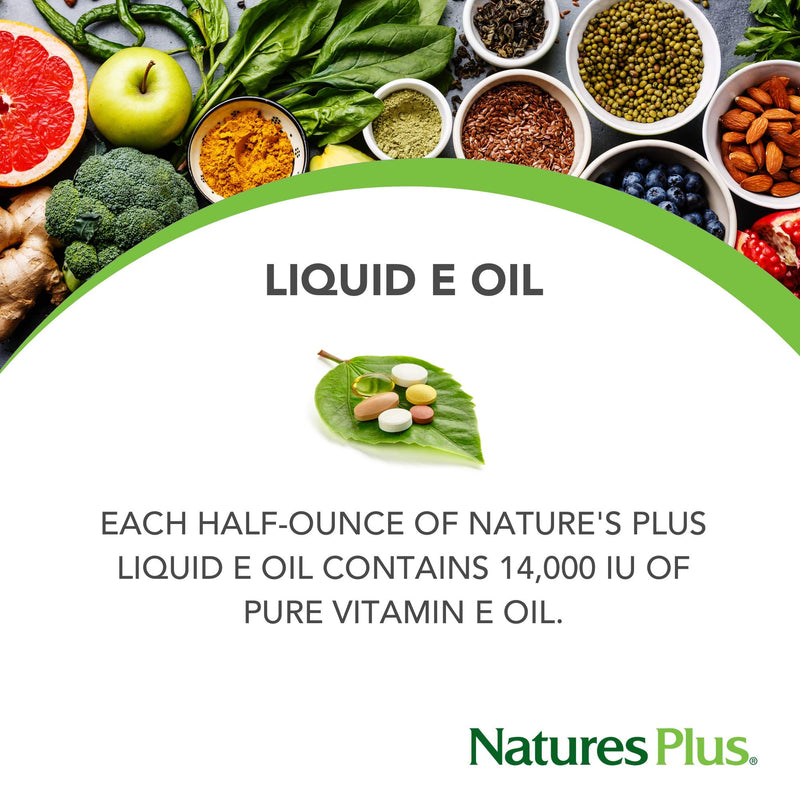 NaturesPlus Liquid Vitamin E Oil 14,000 IU - 0.5 fl oz - Moisturizes Face & Skin, Reduces Brown Spots, Strengthens Nails, Promotes Hair Growth - Vegan