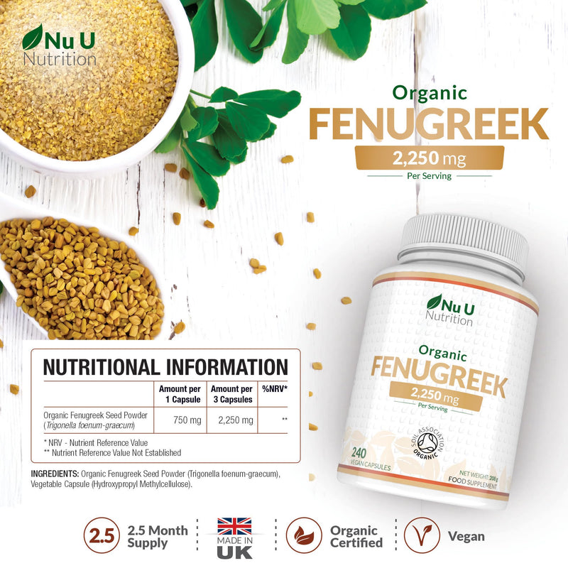 Organic Fenugreek Capsules 2250mg - 240 Vegan Capsules - 100% Pure Fenugreek Powder - Soil Association Certified - Fenu Greek Supplement for Women & Men - Made in the UK - Nu U Nutrition