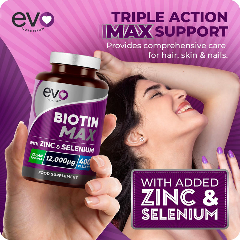 Biotin Max with Zinc & Selenium | High Strength Vitamins & Minerals to Support Hair, Skin & Nail Health | Vegan Food Supplement Complex | 400 Tablets for a 13 Month Supply | UK Made by EVO Nutrition