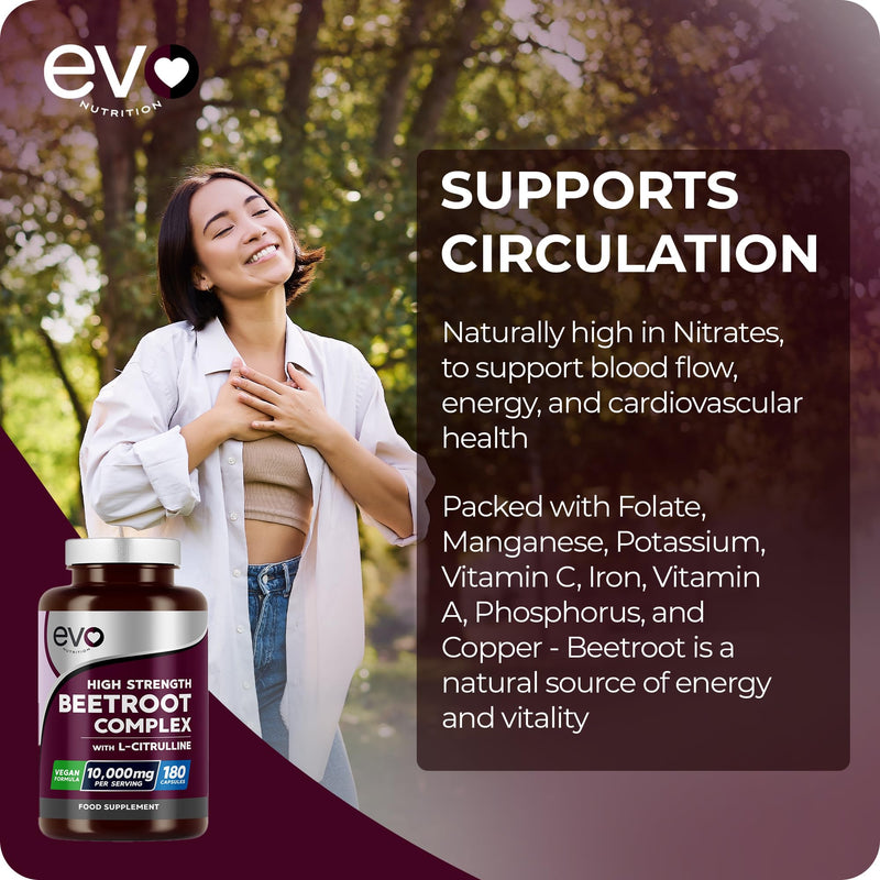 Beetroot Complex & L-Citrulline 10,000mg | 180 Capsules | High Strength | Nitric Oxide Booster to Support Circulation for Energy & Daily Wellness | Vegan, Non-GMO, UK Made, 3 Months | EVO NUTRITION
