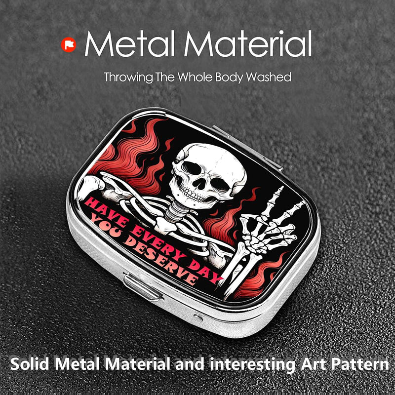ABLESKY Pill Box, 2 Compartment Pill Organizer Case for Pocket or Purse, Small Portable Metal Travel Medicine Box with Mirror, Daily Vitamins Fish Oil Container-Skull Have Every Day You Deserve Skull Have Every Day You Deserve