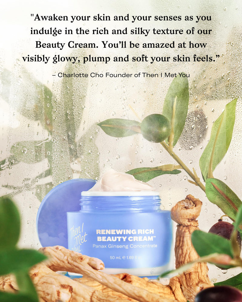 Then I Met You Renewing Rich Beauty Cream, Korean Skin Care Moisturizer | Barrier Cream With Ceramides, Omega 3, & Vitamin E. Panax Ginseng Smooths Wrinkles And Hyaluronic Acid And Squalane Hydrate