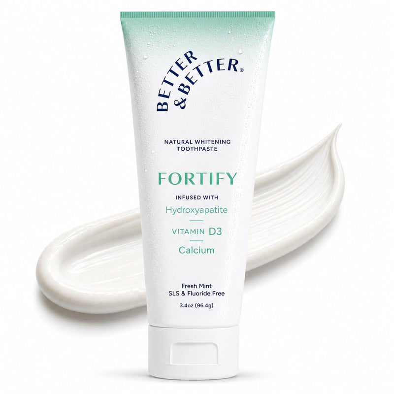 Better & Better Fortify | Hydroxyapatite Toothpaste | Remineralize Enamel with Vitamin D3 & Calcium | Fluoride-Free, SLS-Free | Natural Whitening | Fresh Mint | 3.4oz 3.4 Ounce (Pack of 1)