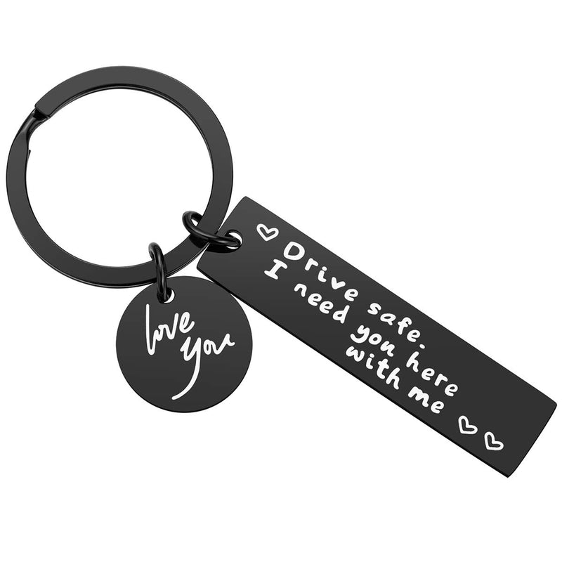 [Australia] - Drive Safe Keychain for Boyfriend - Drive Safe I Need You Here With Me Black Keyring Birthday Valentine’s Day Gifts for Him Boyfriend Husband Gifts 