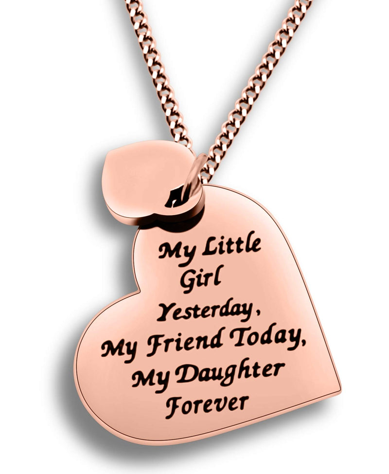 [Australia] - Daughter Gift from Mom or Dad - ''MY LITTLE GIRL YESTERDAY MY FRIEND TODAY MY DAUGHTER FOREVER'' Heart Pendant Necklace for Women & Teen Girls Rose Gold 