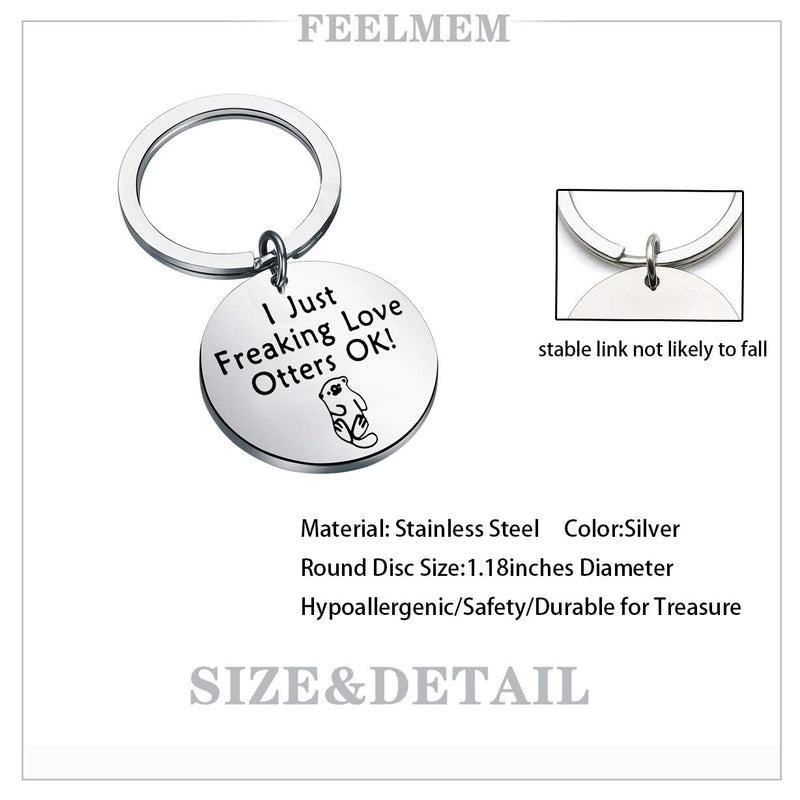 [Australia] - FEELMEM Otter Keychain Otter Lover Gift I Just Freaking Love Otters OK Funny Keychain Gift for Teacher Coworker Family Friends silver 