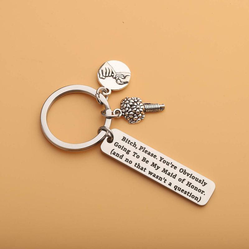 [Australia] - LQRI Maid of Honor Proposal Gift You're Obviously Going to Be My Maid of Honor Keychain Wedding Gift for Brides Bitches Bride Bridesmaid Jewelry sliver 