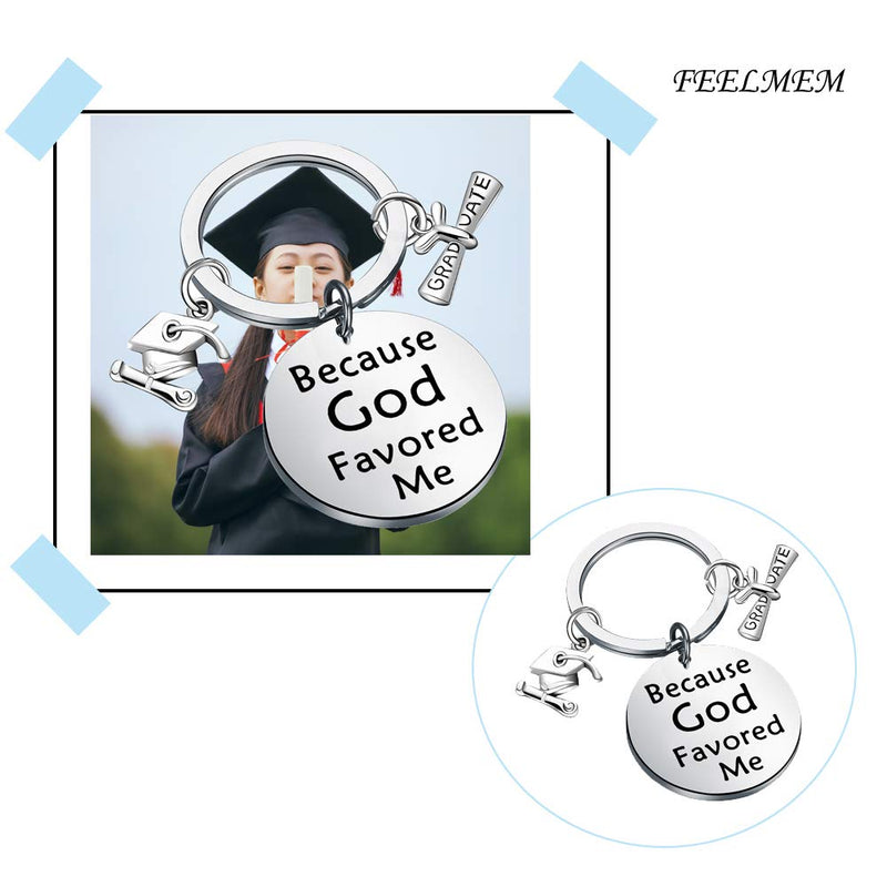 [Australia] - FEELMEM Graduation Cap Keychain Graduation Gifts Because God Favored Me Keychain Congratulation Grad Jewelry Gift for Class of 2019 2020 Graduates silver 