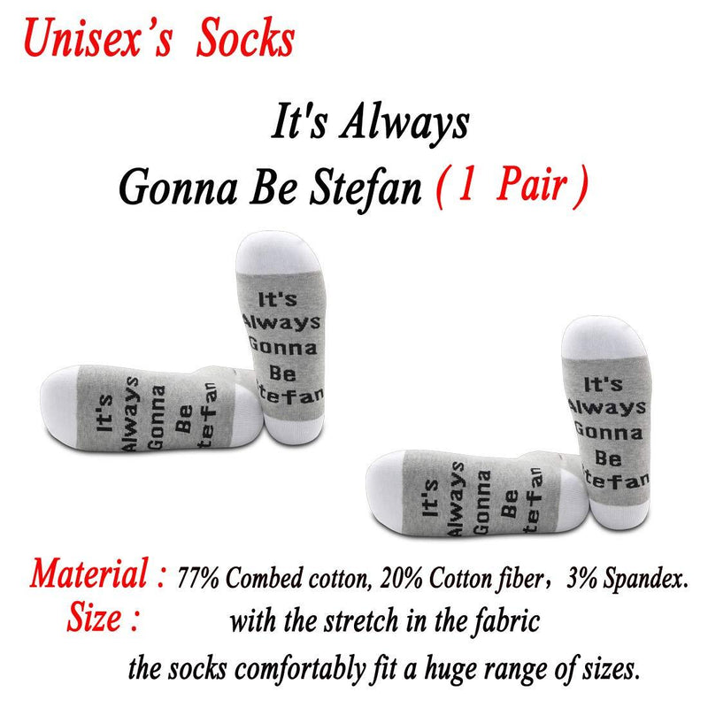 [Australia] - PYOUL 1 Pair Vampire Diaries Inspired Gift It's Always Gonna Be Stefan Socks Gift For Stefan Salvatore Gonna Be Stefan- 1 Pair 