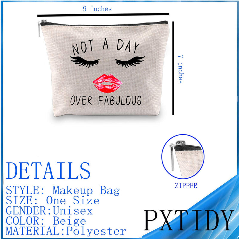 [Australia] - PXTIDY Not A Day Over Fabulous Birthday Cosmetic Bag Birthday Makeup Bag Funny Birthday Travel Pouch Case Gifts for Women Her Mom Grandma Friend Gift Ideas (beige) beige 