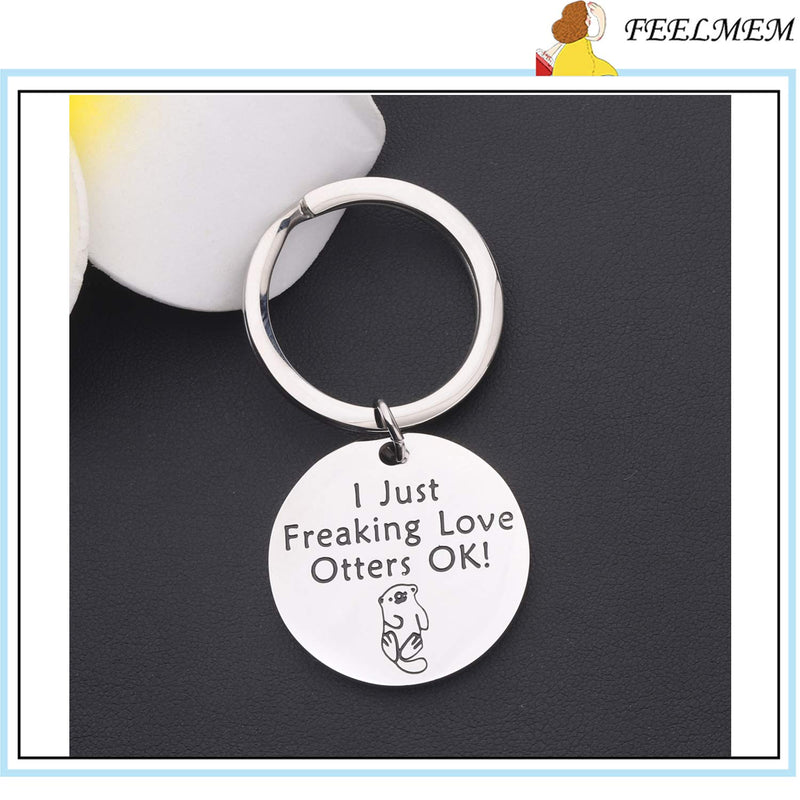 [Australia] - FEELMEM Otter Keychain Otter Lover Gift I Just Freaking Love Otters OK Funny Keychain Gift for Teacher Coworker Family Friends silver 