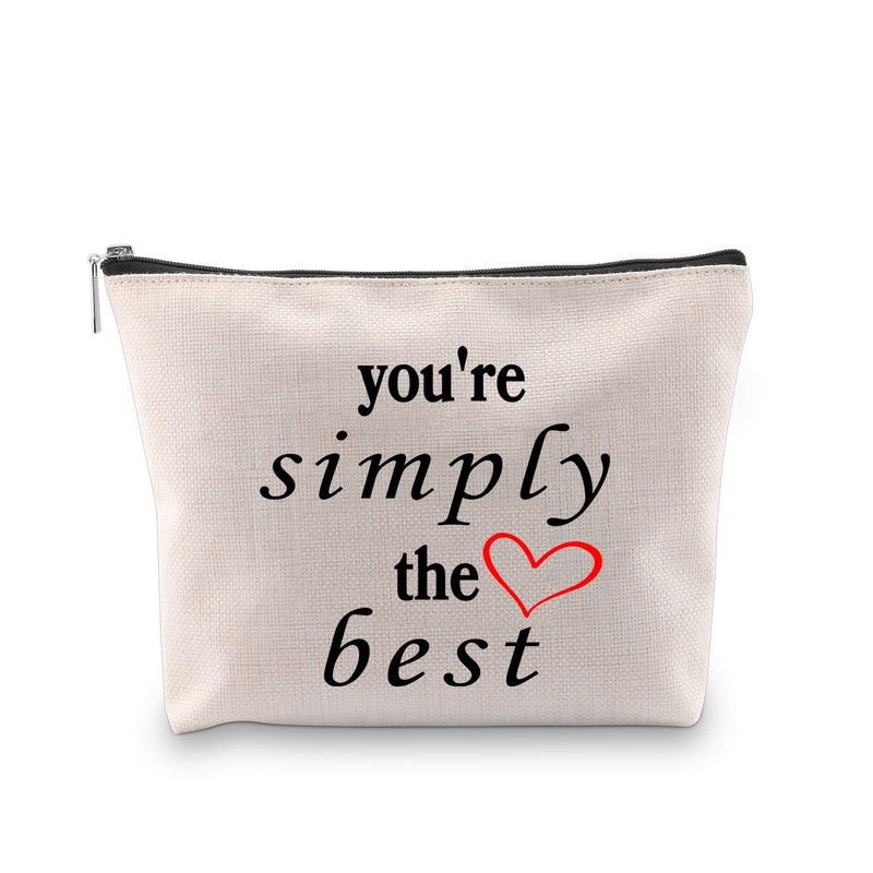 [Australia] - JXGZSO You're Simply The Best Cosmetic Bag Makeup Bag Anniversary Present For Women (Simply The Best white 2.0) Simply The Best white 2.0 