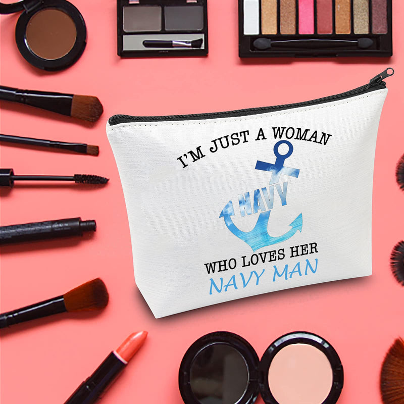 [Australia] - LEVLO I'm Just A Women Who Loves Her Navy Man Cosmetic Make Up Bag For Navy Man Wife ,Navy Man Mom, Navy Man Girlfriend, Navy Man Sister, Navy Man Pride Life Inspired Gift, Loves Her Navy Man, 
