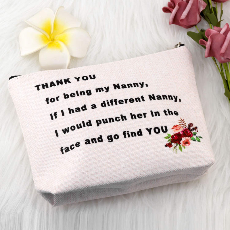 [Australia] - PXTIDY Nanny Gift Grandmother Gift Nana Gifts Thank You For Being My Nanny Cosmetic Bag Funny Nanny Grandmother Makeup Bag Babysitter Gifts for Nanny (beige) beige 