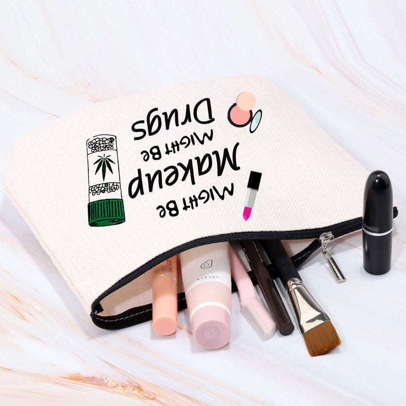 [Australia] - MBMSO Funny Drug Bag Makeup Cosmetic Bag Might Be Makeup Might Be Drug Cosmetic Travel Bag Gifts for Patient Cotton Zipper Pouch Makeup Toiletry Bag (Might Be Makeup Might Be Drug Bag) Might Be Makeup Might Be Drug Bag 