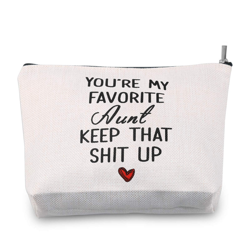 [Australia] - TSOTMO Aunt Makeup Bag Best Aunt Ever Makeup Bag You Are My Favorite Aunt Keep That Shit Up Makeup Bag Cosmetic Bags Travel Pouches Toiletry Bag Cases(Favorite Aunt) 