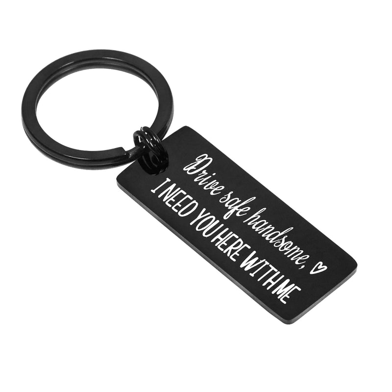 [Australia] - Drive Safe Keychain I Need You Here With Me for Husband Dad Boyfriend Gifts Valentines Day Father's day Birthday Gift Black Wider 