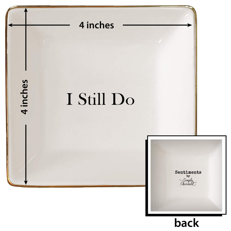 [Australia] - I Still Do Perfect Anniversary Gift for Wife or Husband – Ceramic Jewelry Dish or Ring Holder – Elegant Trinket Tray by Simply Charmed 