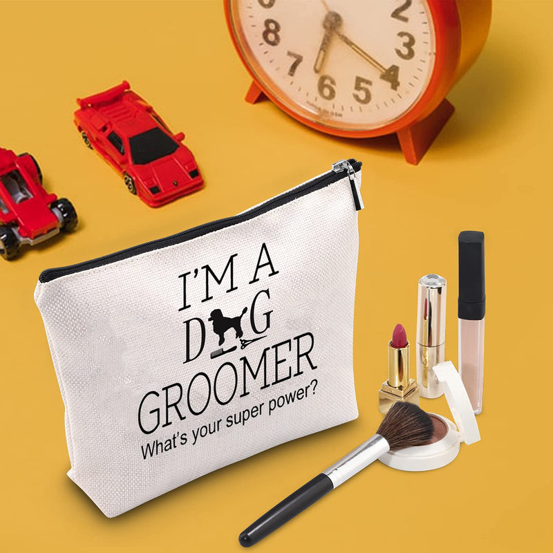 [Australia] - TSOTMO Dog Groom Makeup Bag I'm A Dog Groom,What's Your Super Power Cosmetic Bag Cute Saying Gift For Dog Lover Dog Groom Perfect Gift (Dog Groom) Dog Groomer 