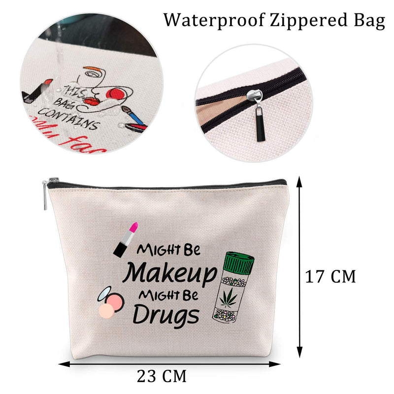[Australia] - Funny Drug Bag Makeup Cosmetic Bag Might Be Makeup Might Be Drug Cosmetic Travel Bag Gifts for Patient Cotton Zipper Pouch Makeup Toiletry Bag (Might Be Makeup Might Be Drug Bag) Might Be Makeup Might Be Drug Bag 