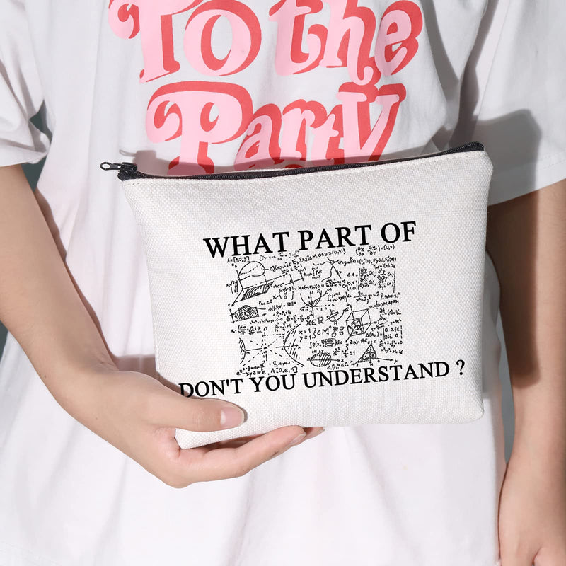 [Australia] - LEVLO Funny Math Cosmetic Bag Math Teacher Student Gift What Part Of Don't You Understand Makeup Zipper Pouch Bag For Women Girls, What Part Of, 