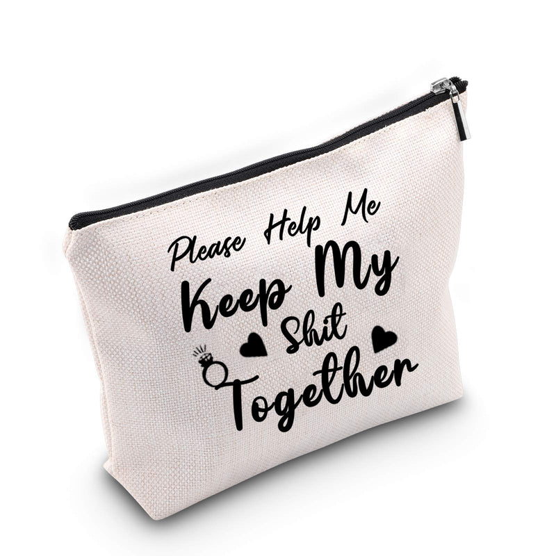 [Australia] - Novelty Inspired Gift Please Help Me Keep My Shit Together Cosmetic Bag for Women Birthday Gift (Keep My Shit Together Bag) 