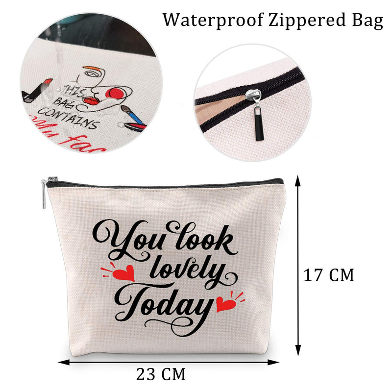 [Australia] - MBMSO You Look Lovely Today Makeup Bag Travel Toiletry Bag Cosmetics Bag Funny Inspirational Gifts (Makeup Bag) 
