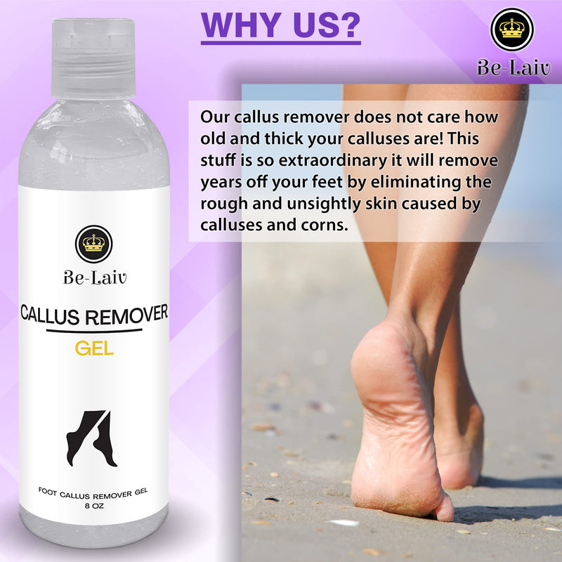 [Australia] - Be-Laiv 8 Oz. Callus Remover Gel | Extra Strength for Feet | Help to Remove Residue & Dead Skin in 3 to 5 Minutes | Pedicure Feet at Home | Professional Strong Corn Eliminator | Foot Scrubber 