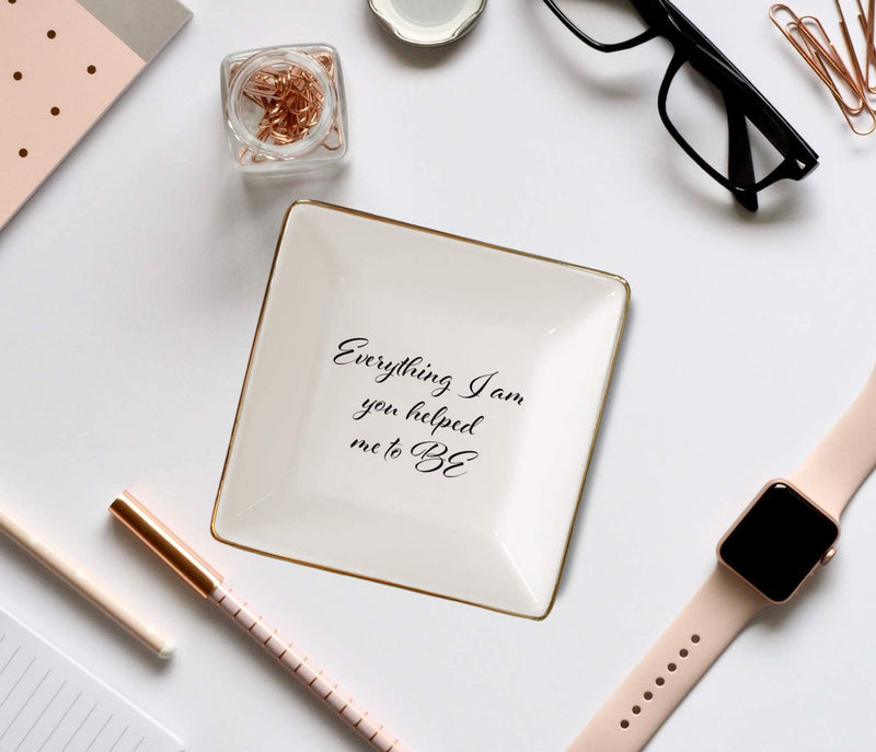 [Australia] - Everything I am You Helped Me to Be Ceramic Jewelry Dish or Ring Holder – Perfect for Mom, Grandma, Friend, Teacher, or Loved One by Simply Charmed 