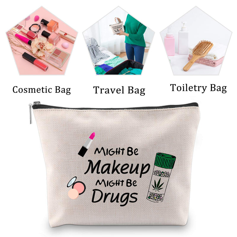 [Australia] - MBMSO Funny Drug Bag Makeup Cosmetic Bag Might Be Makeup Might Be Drug Cosmetic Travel Bag Gifts for Patient Cotton Zipper Pouch Makeup Toiletry Bag (Might Be Makeup Might Be Drug Bag) Might Be Makeup Might Be Drug Bag 