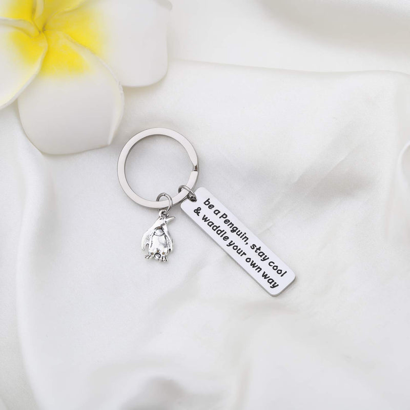 [Australia] - Gzrlyf Penguin Keychain Inspirational Penguin Gifts for Penguin Lovers Be a Penguin Stay Cool and Waddle Your Own Way 